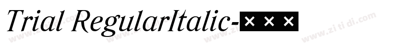 Trial RegularItalic字体转换